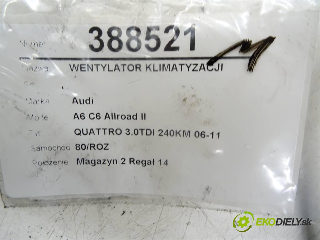 Audi A6 C6 Allroad II  2009 239KM QUATTRO 3.0TDI 240KM 06-11 3000 Ventilátor klimatizácie 1137328364 4F0959455J (Ventilátory chladičov klimatizácie)