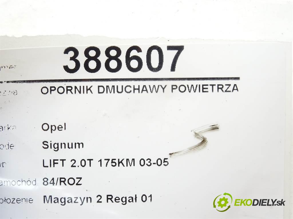 Opel Signum  2006 129 kW LIFT 2.0T 175KM 03-05 2000 Odpor, rezistor kúrenia vzduchu 73421312U (Odpory (rezistory) kúrenia)