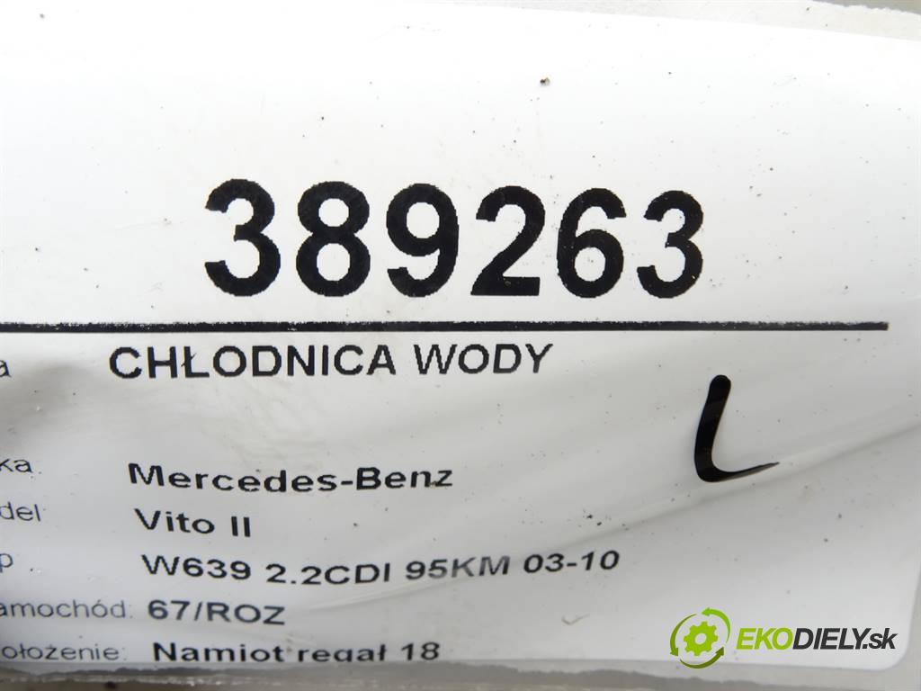 Mercedes-Benz Vito II  2007 70 kW W639 2.2CDI 95KM 03-10 2200 Chladič vody A6395010401 (Chladiče vody)