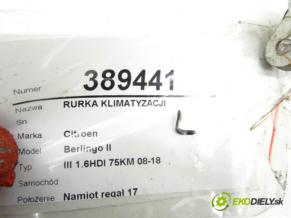 Citroen Berlingo II    III 1.6HDI 75KM 08-18  rúrka klimatizácie 9681693180 (Rúrky klimatizácie)