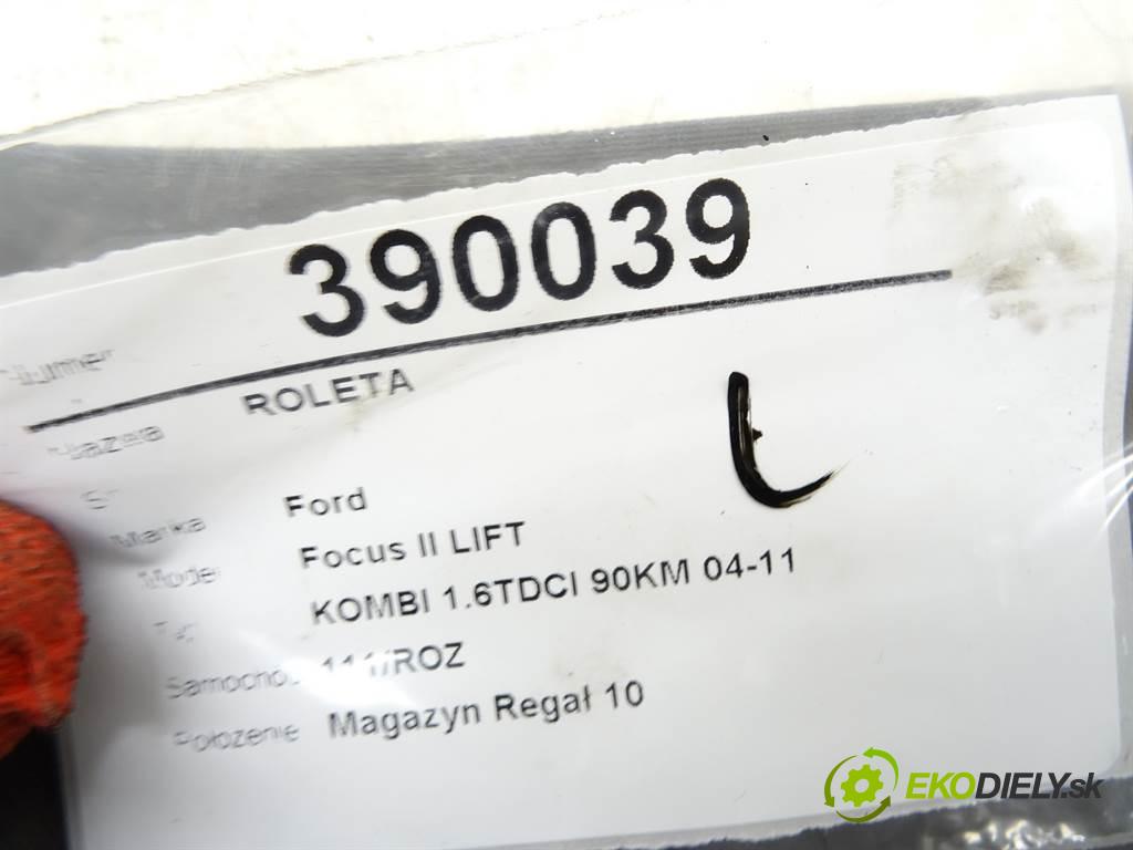 Ford Focus II LIFT  2008 90KM KOMBI 1.6TDCI 90KM 04-11 1600 Roleta  (Rolety kufra)