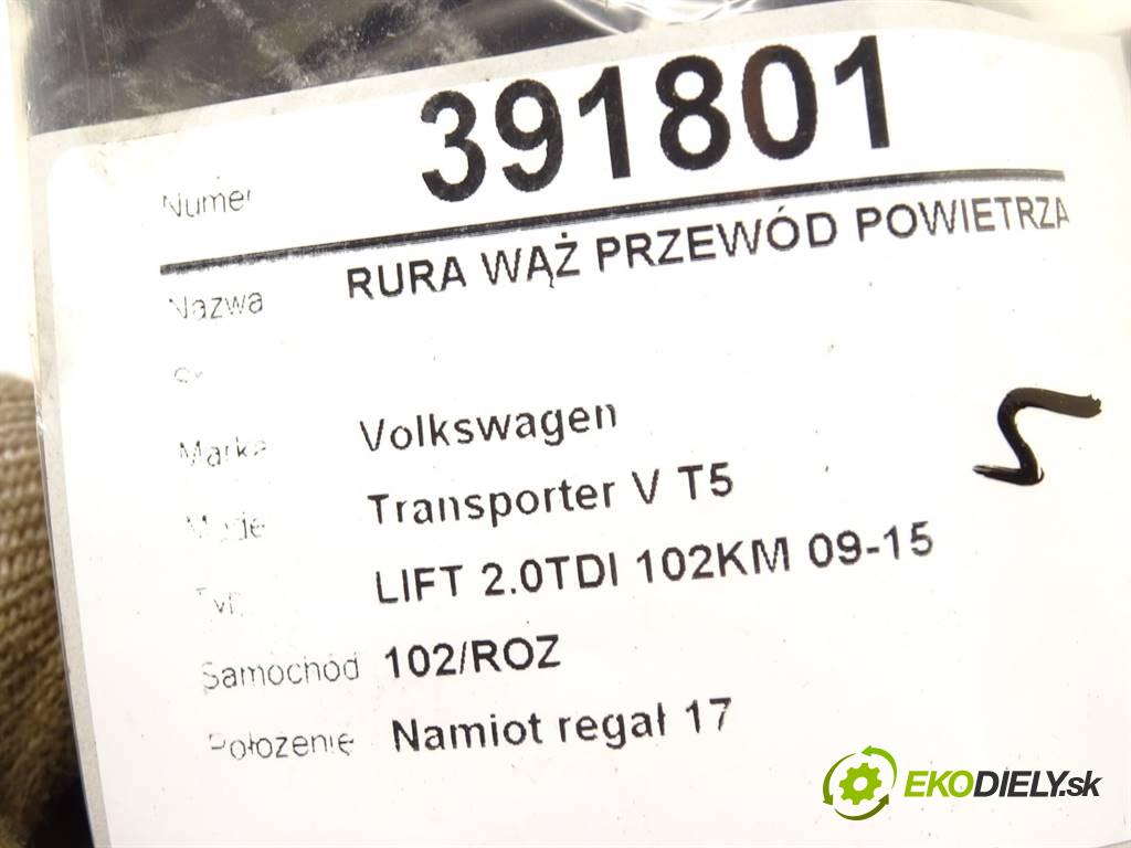 Volkswagen Transporter V T5  2012 75 kW LIFT 2.0TDI 102KM 09-15 2000 Rúra hadica Rúrka vzduchu 7E0129615D (Hadice chladenia vzduchu)