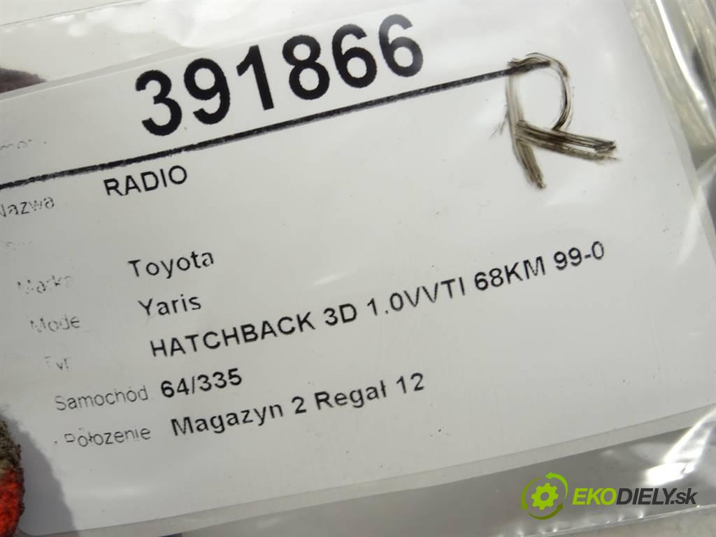 Toyota Yaris  2001 50 kW HATCHBACK 3D 1.0VVTI 68KM 99-03 1000 RADIO 86110-0D010 (Audio zariadenia)