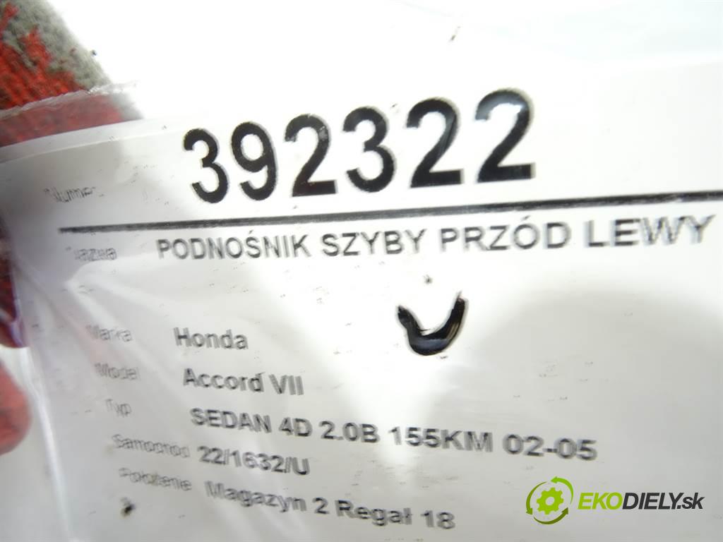 Honda Accord VII  2006 114KW SEDAN 4D 2.0B 155KM 02-05 2000 mechanismus okna přední část levý