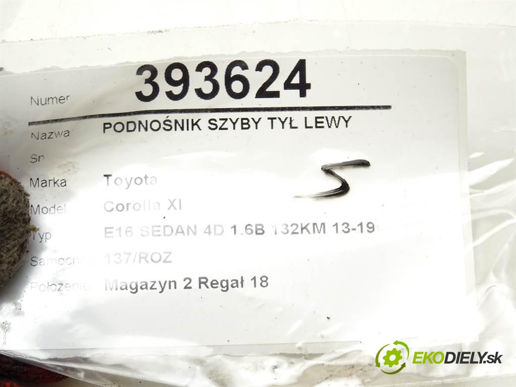 Toyota Corolla XI  2014 97 kW E16 SEDAN 4D 1.6B 132KM 13-19 1600 mechanismus okna zadní část levý 69840-02530