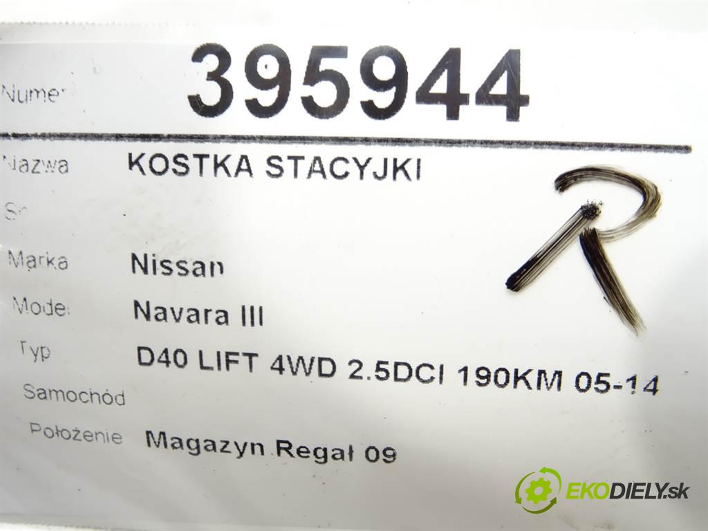 Nissan Navara III    D40 LIFT 4WD 2.5DCI 190KM 05-14  kostka vložka spínací skříňky  (Spínací skříňky a klíče)