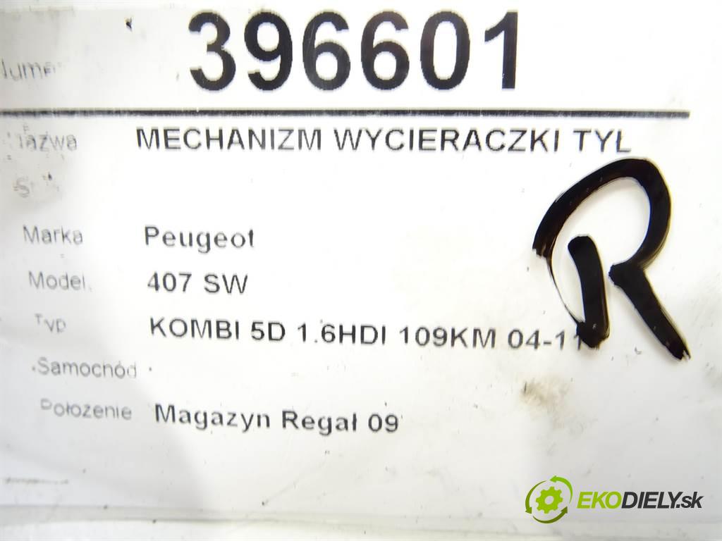 Peugeot 407 SW    KOMBI 5D 1.6HDI 109KM 04-11  Mechanizmus stierače zad 9651000780