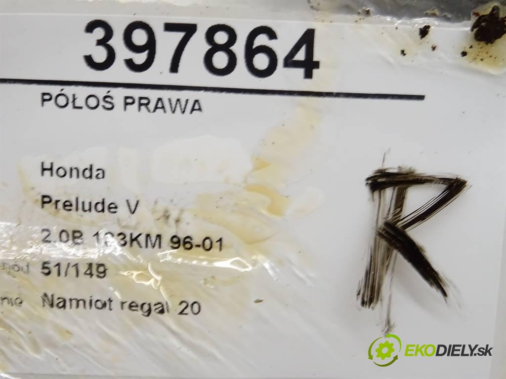 Honda Prelude V  1997 98 kW 2.0B 133KM 96-01 2000 Poloos pravá  (Poloosy)