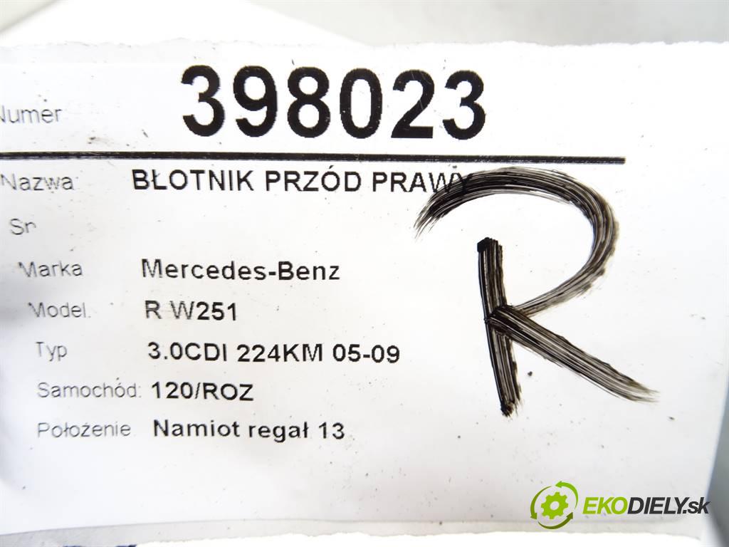 Mercedes-Benz R W251  2006 165 kW 3.0CDI 224KM 05-09 3000 blatník přední část pravý