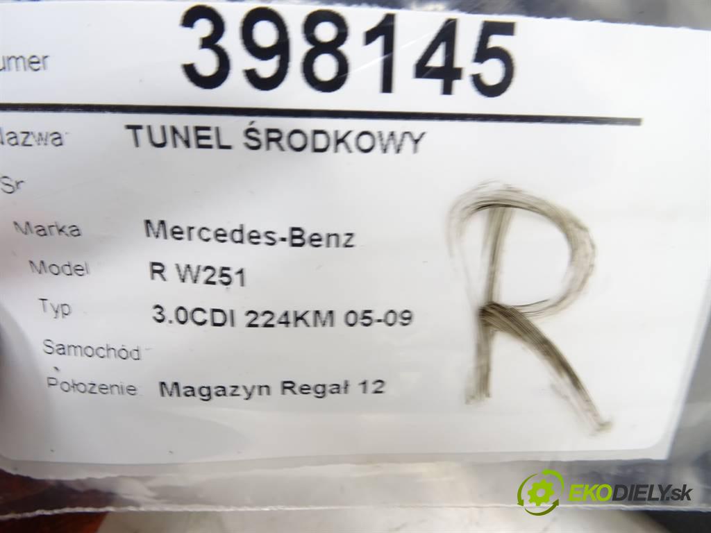 Mercedes-Benz R W251    3.0CDI 224KM 05-09  Tunel stredový  (Stredový tunel / panel)