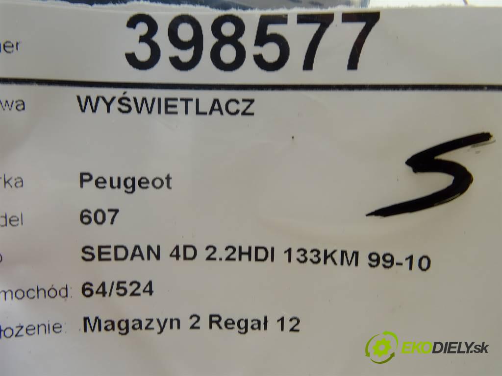 Peugeot 607  2000 98 kW SEDAN 4D 2.2HDI 133KM 99-10 2200 Displej 96312345ZL (Přístrojové desky, displeje)