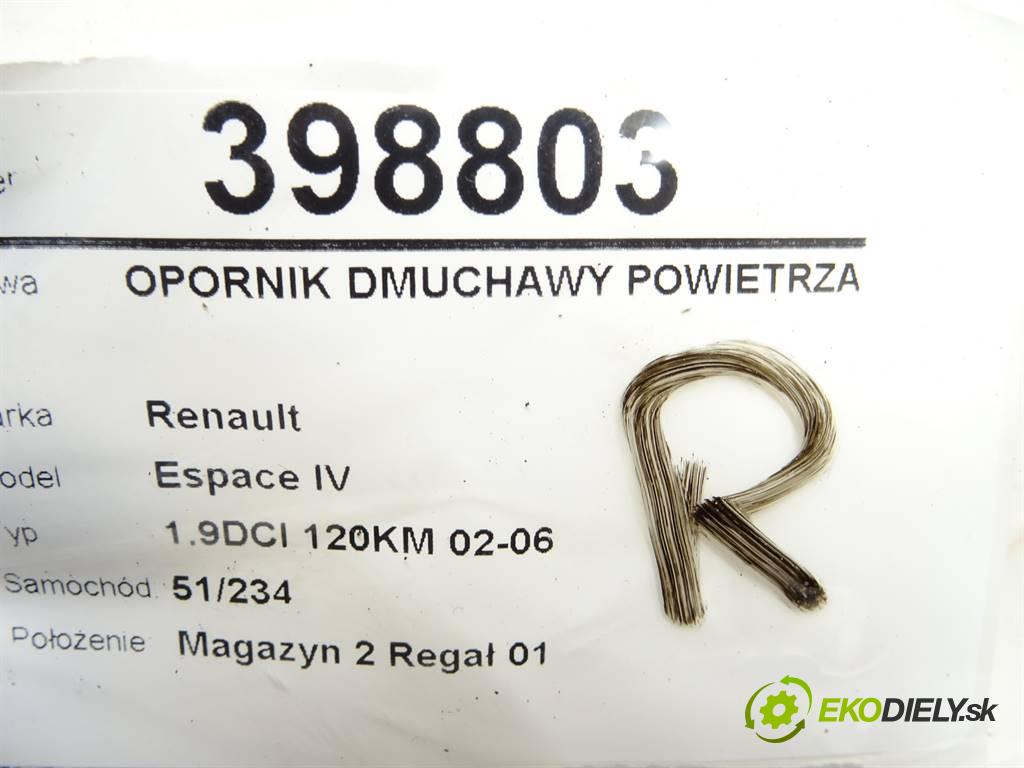 Renault Espace IV  2004 88kW 1.9DCI 120KM 02-06 1870 Odpor, rezistor kúrenia vzduchu 52492365 (Odpory (rezistory) kúrenia)