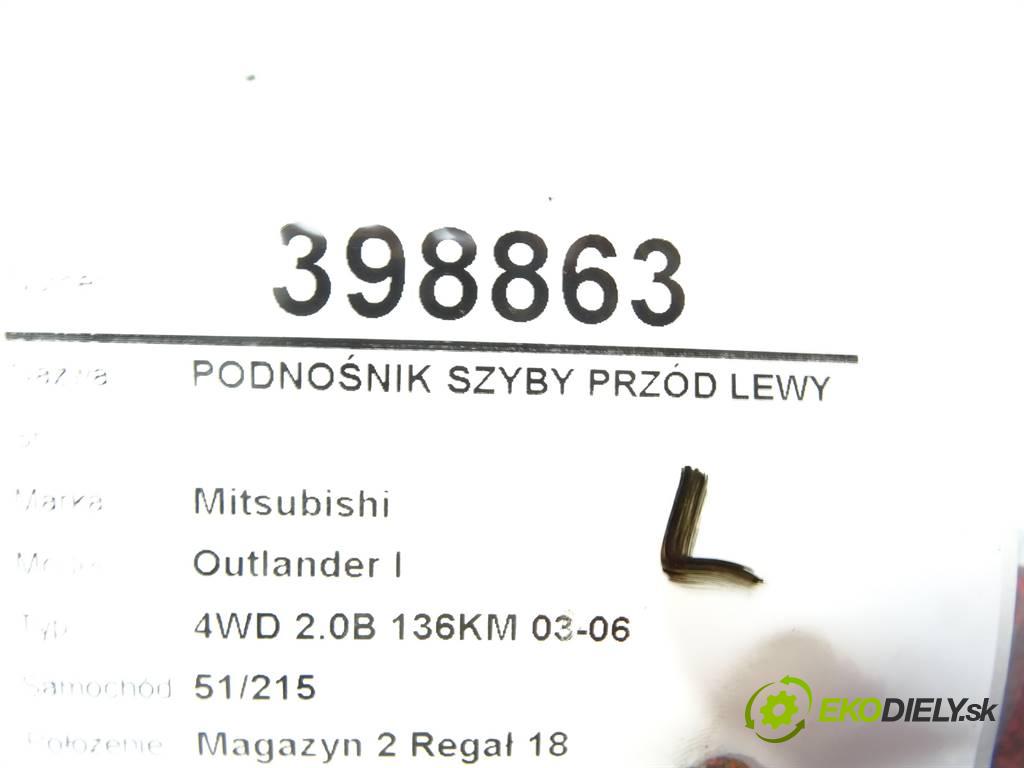 Mitsubishi Outlander I  2003 100 kW 4WD 2.0B 136KM 03-06 2000 Mechanizmus okna predný ľavy MR573885 (Predné ľavé)