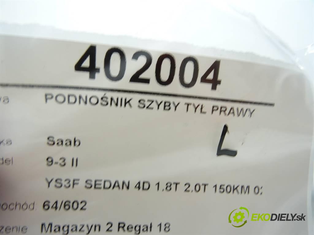 Saab 9-3 II  2003 110 kW YS3F SEDAN 4D 1.8T 2.0T 150KM 02-11 2000 mechanismus okna zadní část pravý 12788914