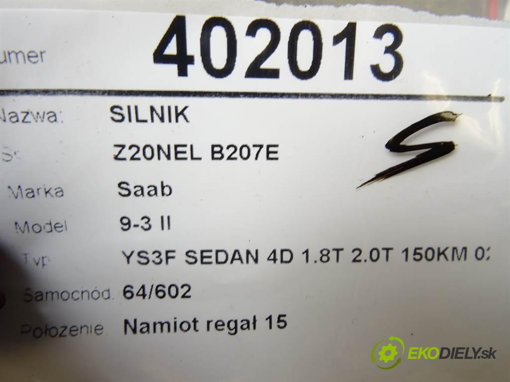 Saab 9-3 II  2003 110 kW YS3F SEDAN 4D 1.8T 2.0T 150KM 02-11 2000 Motor Z20NEL B207E (Motory (kompletné))