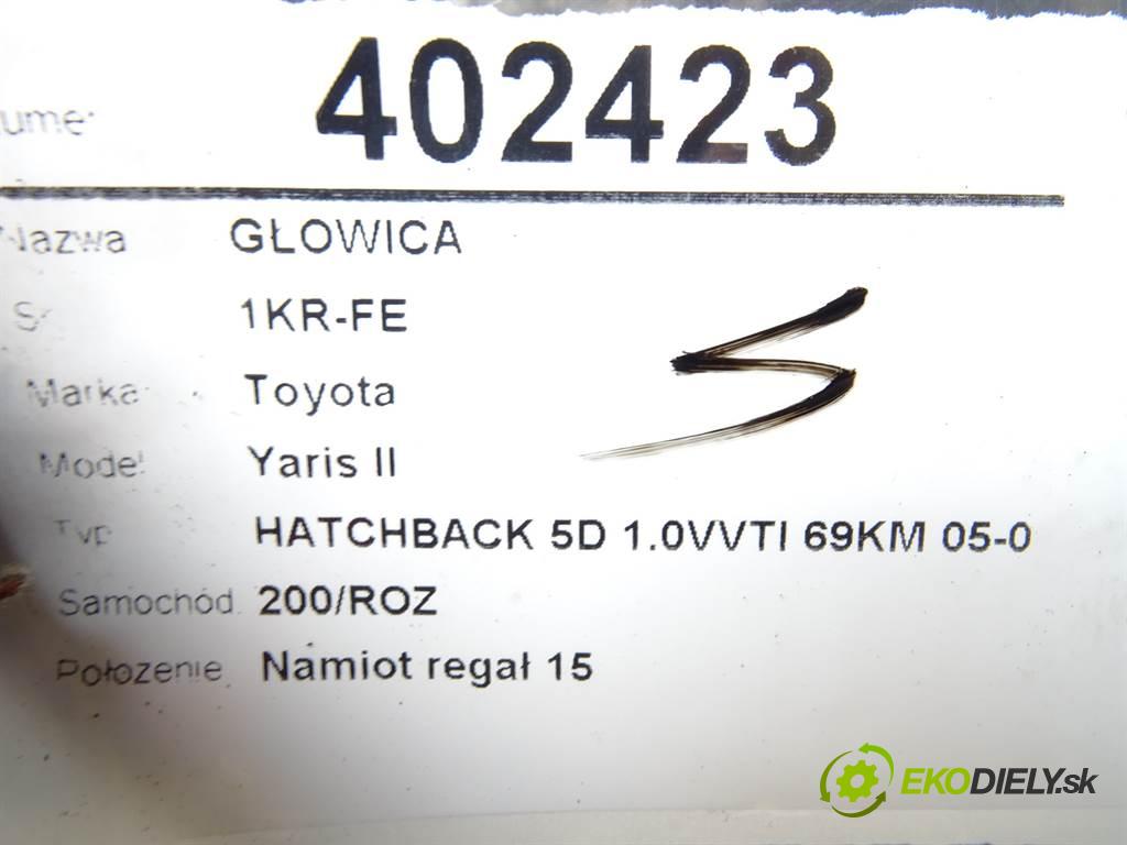Toyota Yaris II  2008 51 kW HATCHBACK 5D 1.0VVTI 69KM 05-09 1000 Hlava valcov 1KR-FE (Hlavy valcov)