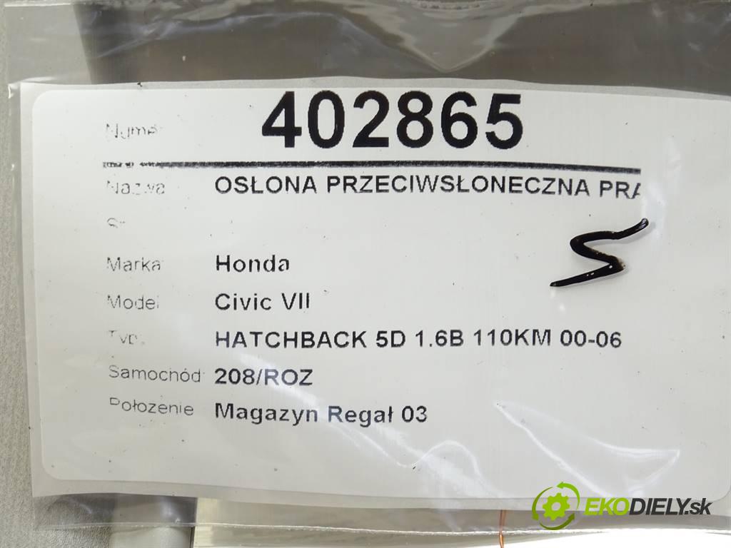 Honda Civic VII  2003 93 kW HATCHBACK 5D 1.6B 110KM 00-06 1600 Clona slnečná pravá  (Ostatné)