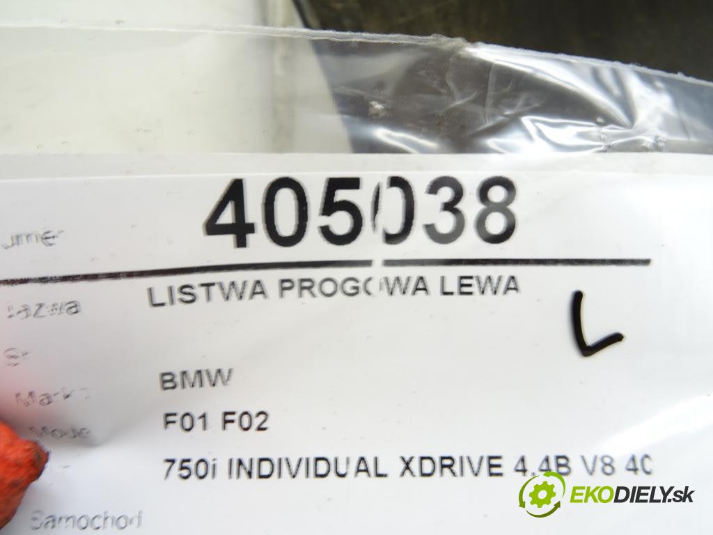 BMW 7 (F01, F02, F03, F04) 2008 - 2015    750 i, Li xDrive 300 kW [408 KM] benzyna 2009 - 20  Lišta prahová ľavá strana  (Lišty prahové)
