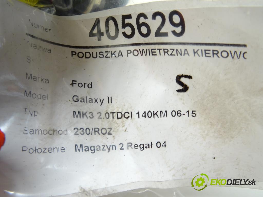 FORD GALAXY II (WA6) 2006 - 2015    2.0 TDCi 103 kW [140 KM] olej napędowy 2006 - 2015  AirBag volantu 6M21-U042B85-AK (Airbagy)