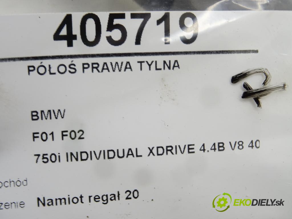 BMW 7 (F01, F02, F03, F04) 2008 - 2015    750 i, Li xDrive 300 kW [408 KM] benzyna 2009 - 20  Poloos pravá zadná 7566086 (Ostatné)