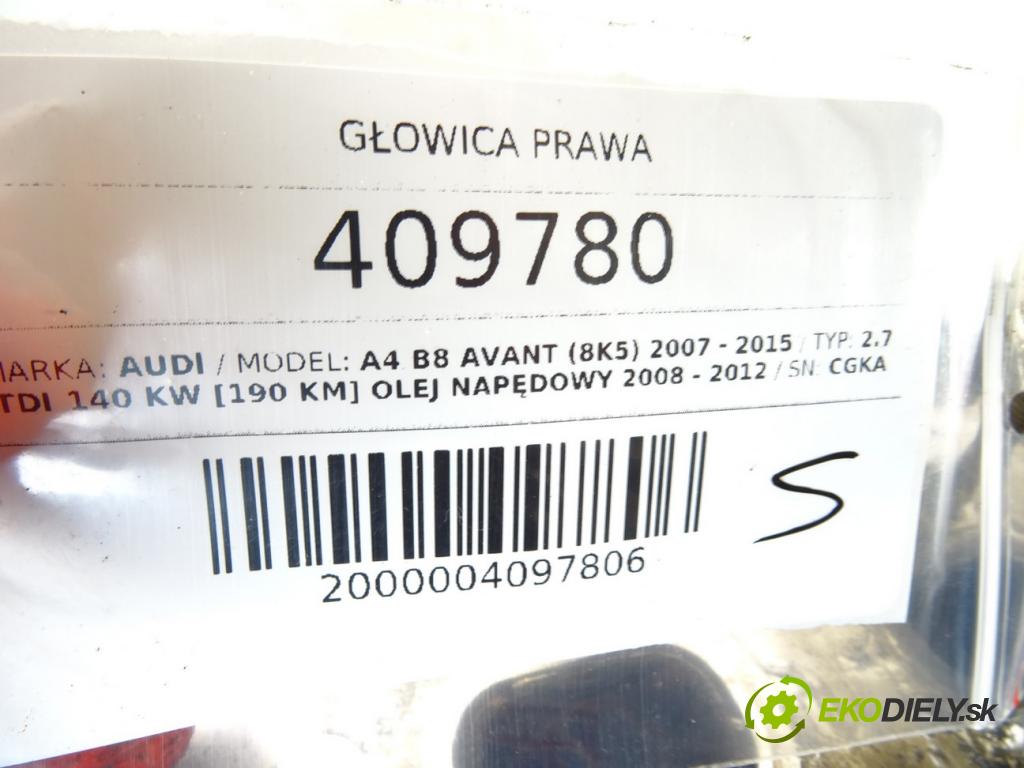 AUDI A4 B8 Avant (8K5) 2007 - 2015    2.7 TDI 140 kW [190 KM] olej napędowy 2008 - 2012  Hlava valcov pravá CGKA 0594B (Hlavy valcov)