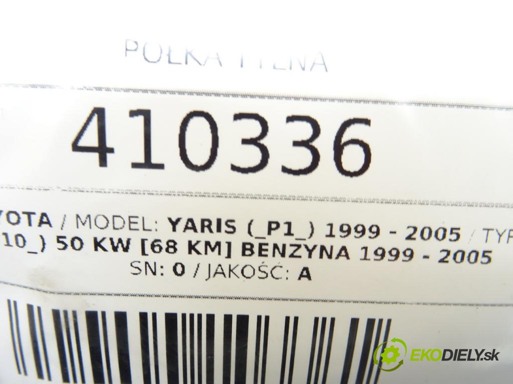 TOYOTA YARIS (_P1_) 1999 - 2005    1.0 (SCP10_) 50 kW [68 KM] benzyna 1999 - 2005  Pláto zadná  (Pláta zadné)