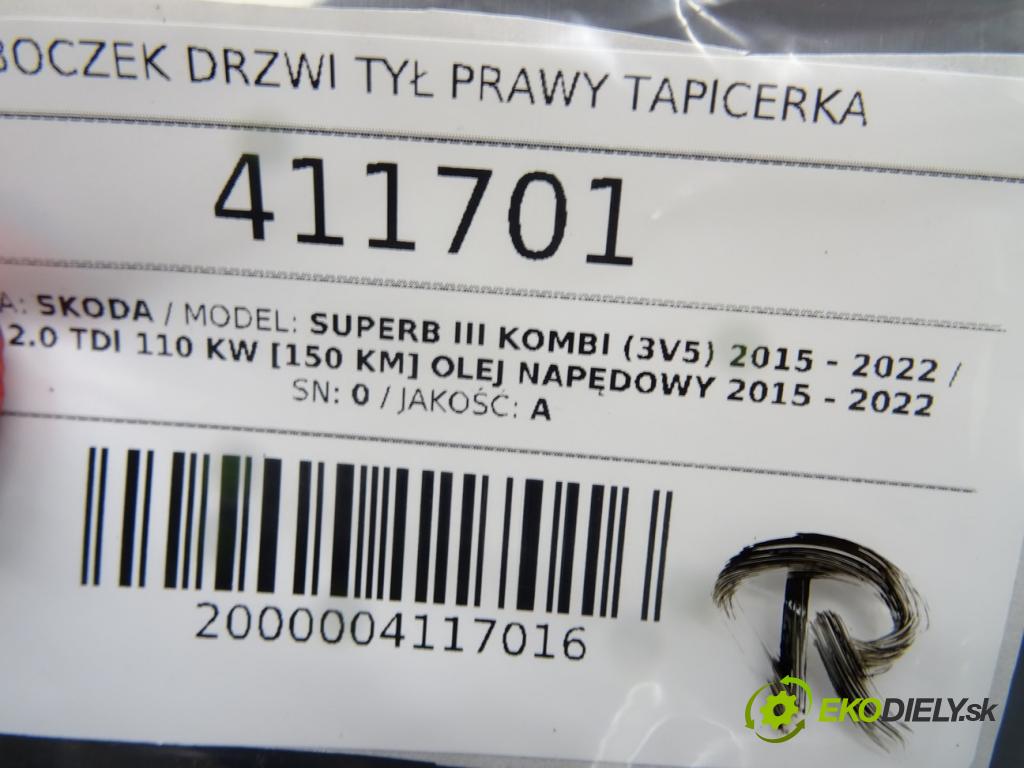 SKODA SUPERB III Kombi (3V5) 2015 - 2022    2.0 TDI 110 kW [150 KM] olej napędowy 2015 - 2022  čalúnenie Dvere zad pravy tapacír  (Ostatné)