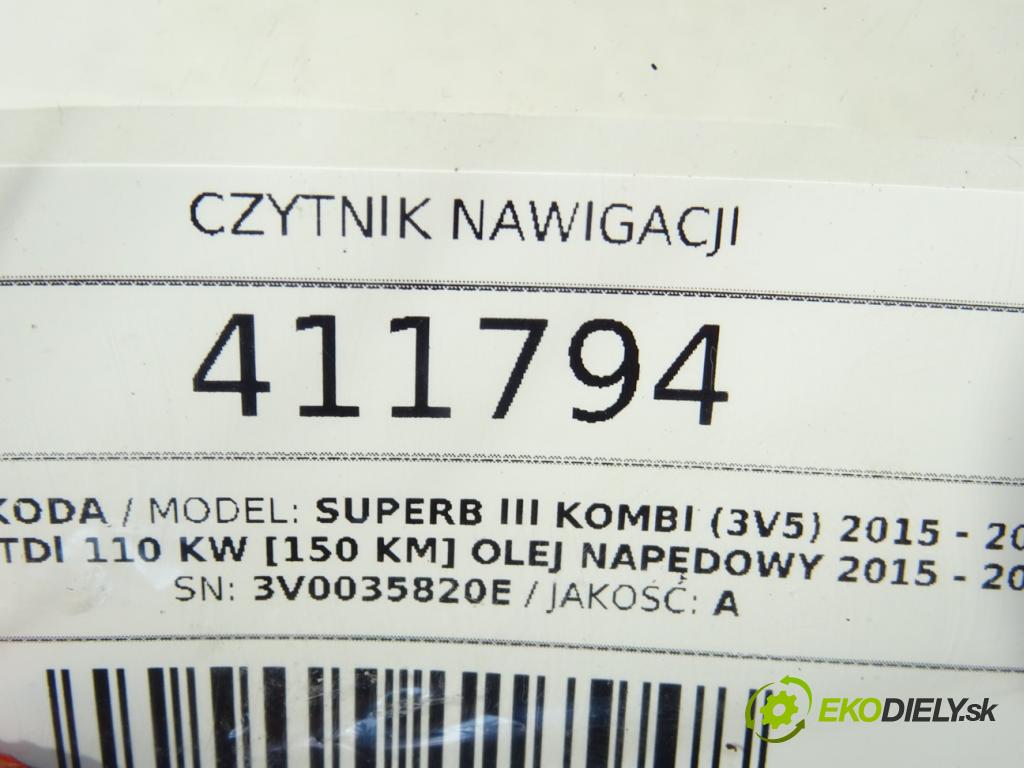 SKODA SUPERB III Kombi (3V5) 2015 - 2022    2.0 TDI 110 kW [150 KM] olej napędowy 2015 - 2022  CZYTNIK navigace 3V0035820E (Ostatní)