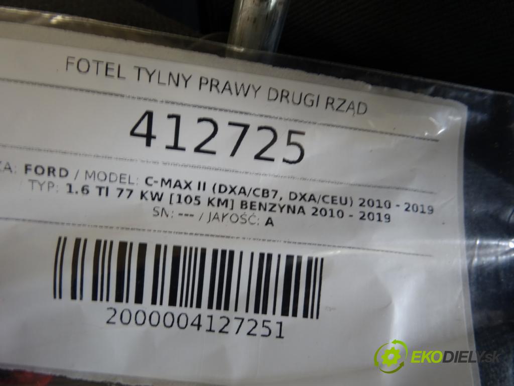 FORD C-MAX II (DXA/CB7, DXA/CEU) 2010 - 2019    1.6 Ti 77 kW [105 KM] benzyna 2010 - 2019  Sedadlo zadný pravy druhý RIADOK: