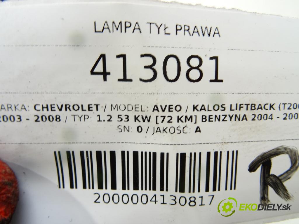 CHEVROLET AVEO / KALOS liftback (T200) 2003 - 2008    1.2 53 kW [72 KM] benzyna 2004 - 2008  světlo zadní část pravá