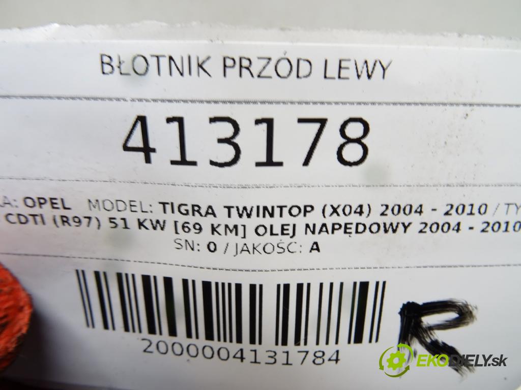 OPEL TIGRA TwinTop (X04) 2004 - 2010    1.3 CDTI (R97) 51 kW [69 KM] olej napędowy 2004 -   Blatník predný ľavy  (Predné ľavé)