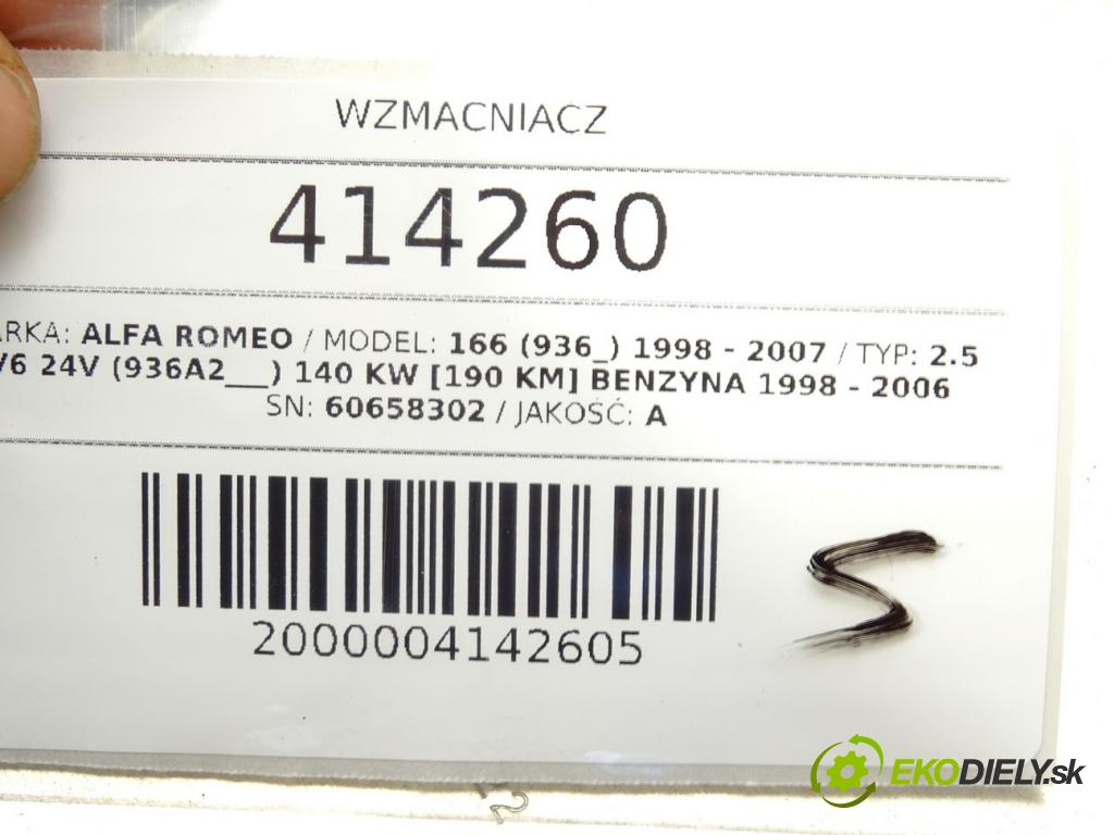 ALFA ROMEO 166 (936_) 1998 - 2007    2.5 V6 24V (936A2___) 140 kW [190 KM] benzyna 1998  Zosilňovač 60658302 (Zosilňovače)