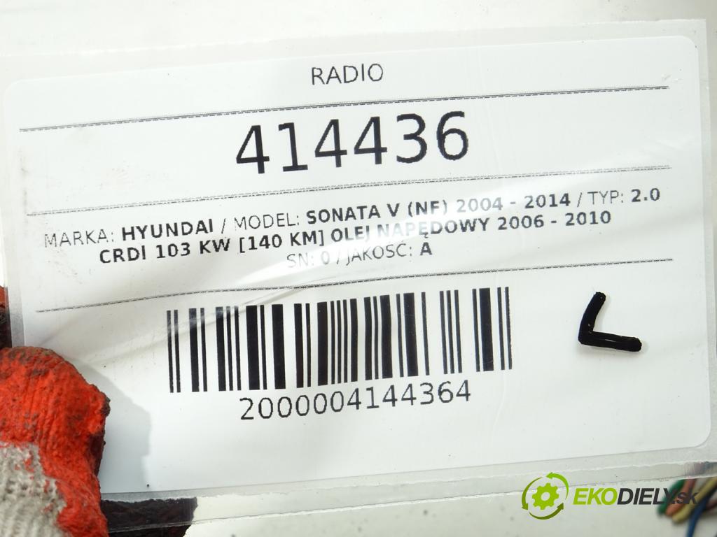 HYUNDAI SONATA V (NF) 2004 - 2014    2.0 CRDi 103 kW [140 KM] olej napędowy 2006 - 2010  RADIO 96160-3K000 (Audio zařízení)