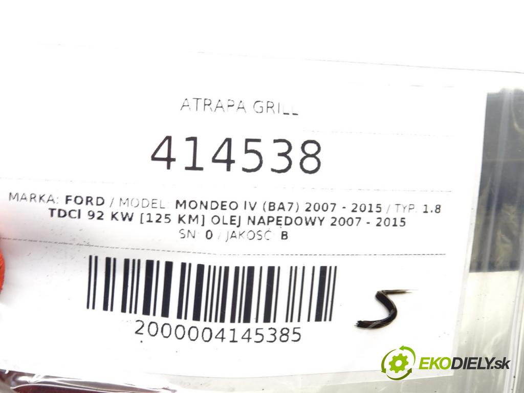 FORD MONDEO IV (BA7) 2007 - 2015    1.8 TDCi 92 kW [125 KM] olej napędowy 2007 - 2015  mřížka maska 0 (Mřížky (masky) chladičů)