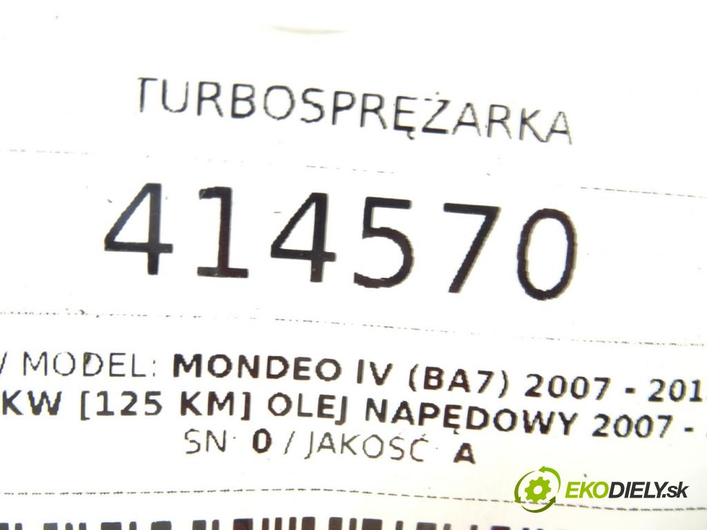 FORD MONDEO IV (BA7) 2007 - 2015    1.8 TDCi 92 kW [125 KM] olej napędowy 2007 - 2015  Turbodúchadlo,turbo 7G9Q-6K682-BB (Turbodúchadlá (kompletné))
