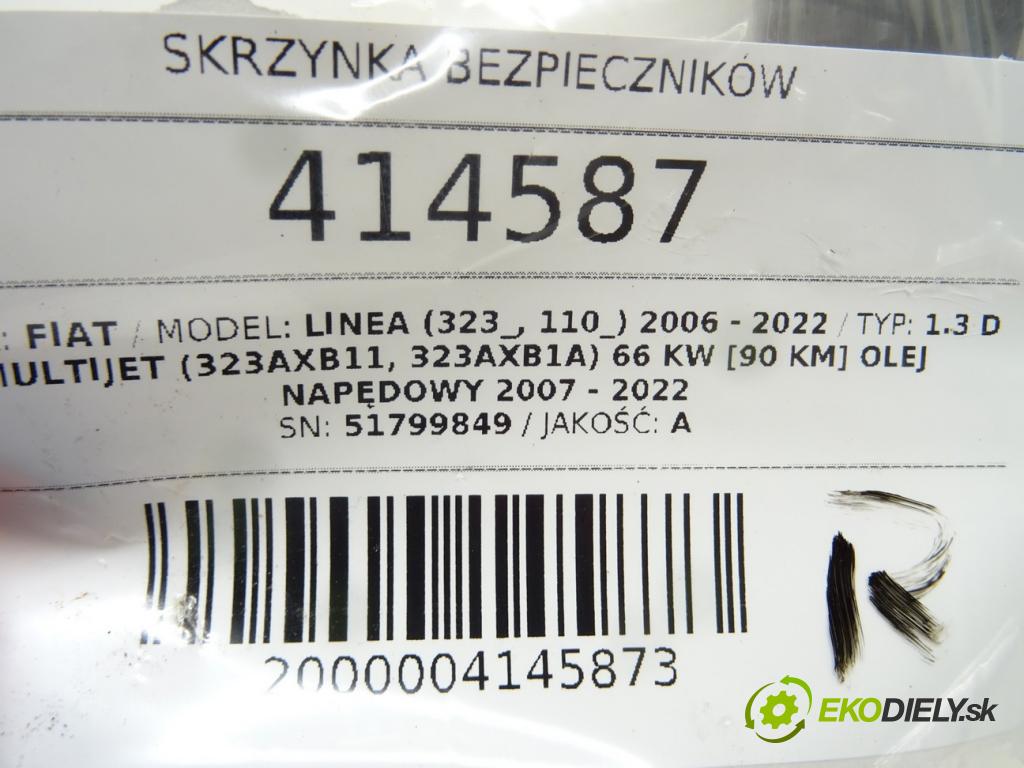 FIAT LINEA (323_, 110_) 2006 - 2022    1.3 D Multijet (323AXB11, 323AXB1A) 66 kW [90 KM]   skříňka poistková 51799849 (Pojistkové skříňky)