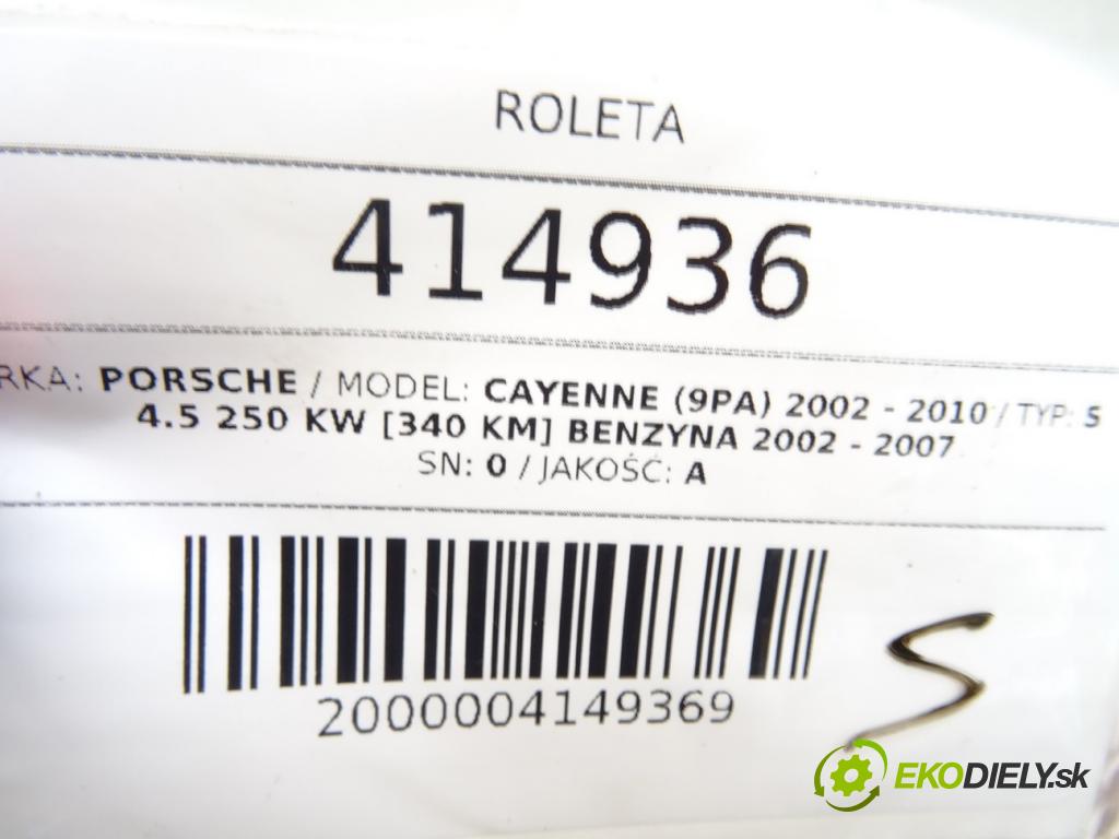 PORSCHE CAYENNE (9PA) 2002 - 2010    S 4.5 250 kW [340 KM] benzyna 2002 - 2007  Roleta  (Rolety kufra)
