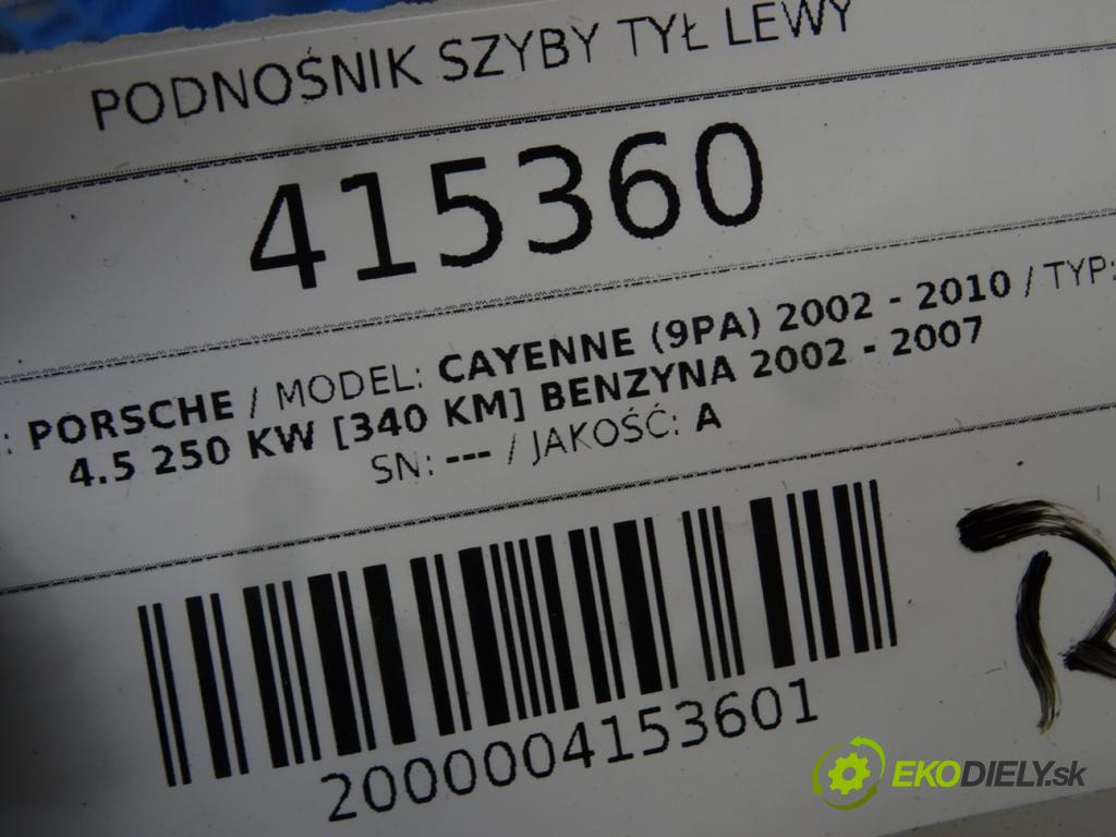 PORSCHE CAYENNE (9PA) 2002 - 2010    S 4.5 250 kW [340 KM] benzyna 2002 - 2007  mechanismus okna zadní část levý 7L0959703