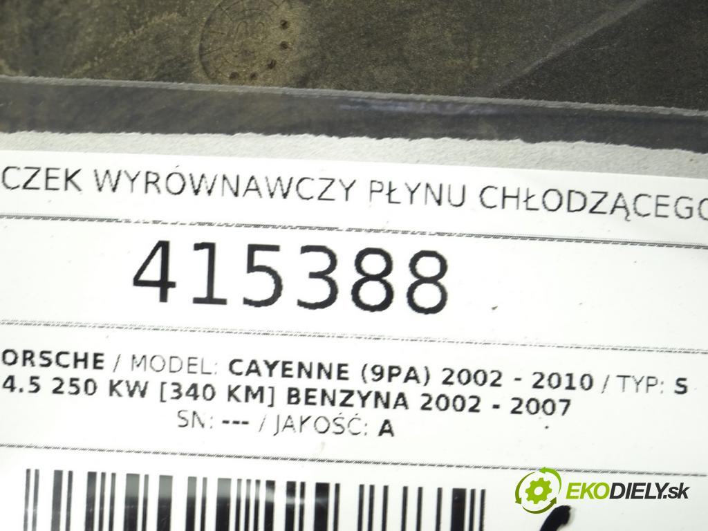 PORSCHE CAYENNE (9PA) 2002 - 2010    S 4.5 250 kW [340 KM] benzyna 2002 - 2007  Nádržka vyrovnávacia (kvapaliny) chladiaceho 7L0121407C (Vyrovnávacie nádržky kvapaliny)