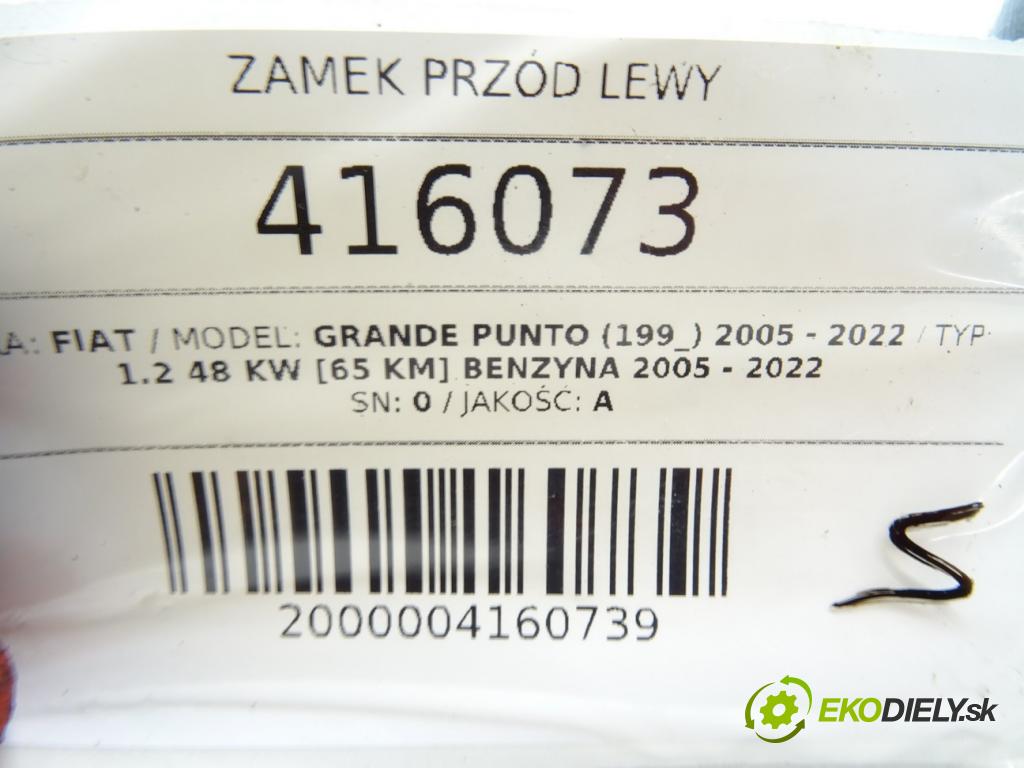FIAT GRANDE PUNTO (199_) 2005 - 2022    1.2 48 kW [65 KM] benzyna 2005 - 2022  zámok přední část levý 51797561