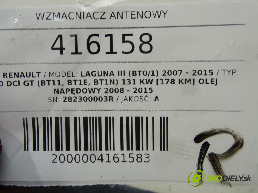 RENAULT LAGUNA III (BT0/1) 2007 - 2015    2.0 dCi GT (BT11, BT1E, BT1N) 131 kW [178 KM] olej  Zosilňovač Antenní: 282300003R (Zosilňovače)