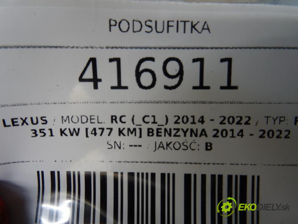 LEXUS RC (_C1_) 2014 - 2022    F (USC10_) 351 kW [477 KM] benzyna 2014 - 2022  Stropný tapacír  (Stropné tapacíre)