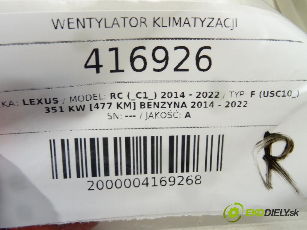 LEXUS RC (_C1_) 2014 - 2022    F (USC10_) 351 kW [477 KM] benzyna 2014 - 2022  Ventilátor klimatizácie 16363-38150 (Ventilátory chladičov klimatizácie)