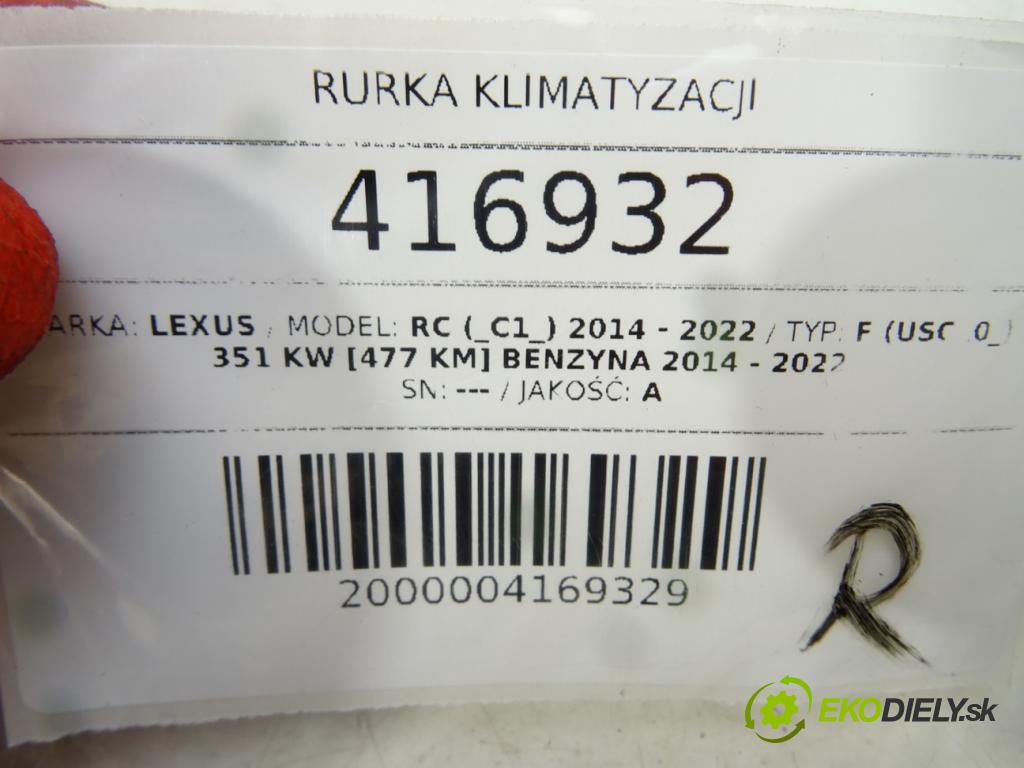 LEXUS RC (_C1_) 2014 - 2022    F (USC10_) 351 kW [477 KM] benzyna 2014 - 2022  rúrka klimatizácie  (Rúrky klimatizácie)