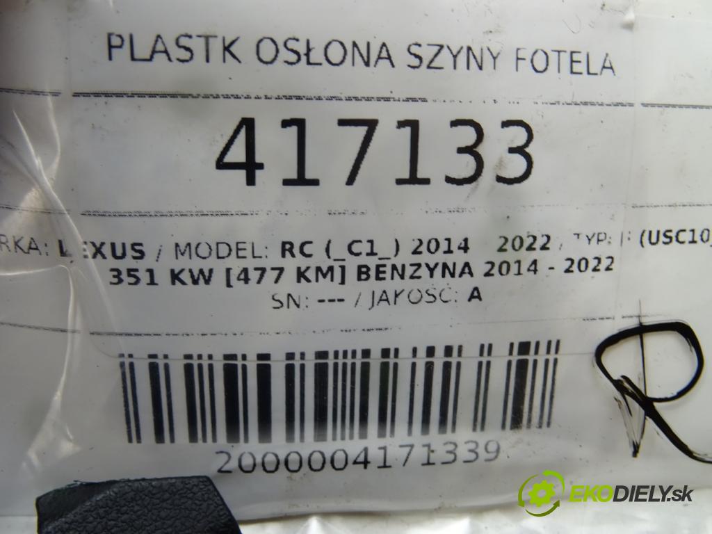 LEXUS RC (_C1_) 2014 - 2022    F (USC10_) 351 kW [477 KM] benzyna 2014 - 2022  Clona ŽELEZNICE: sedačky 72127-53050