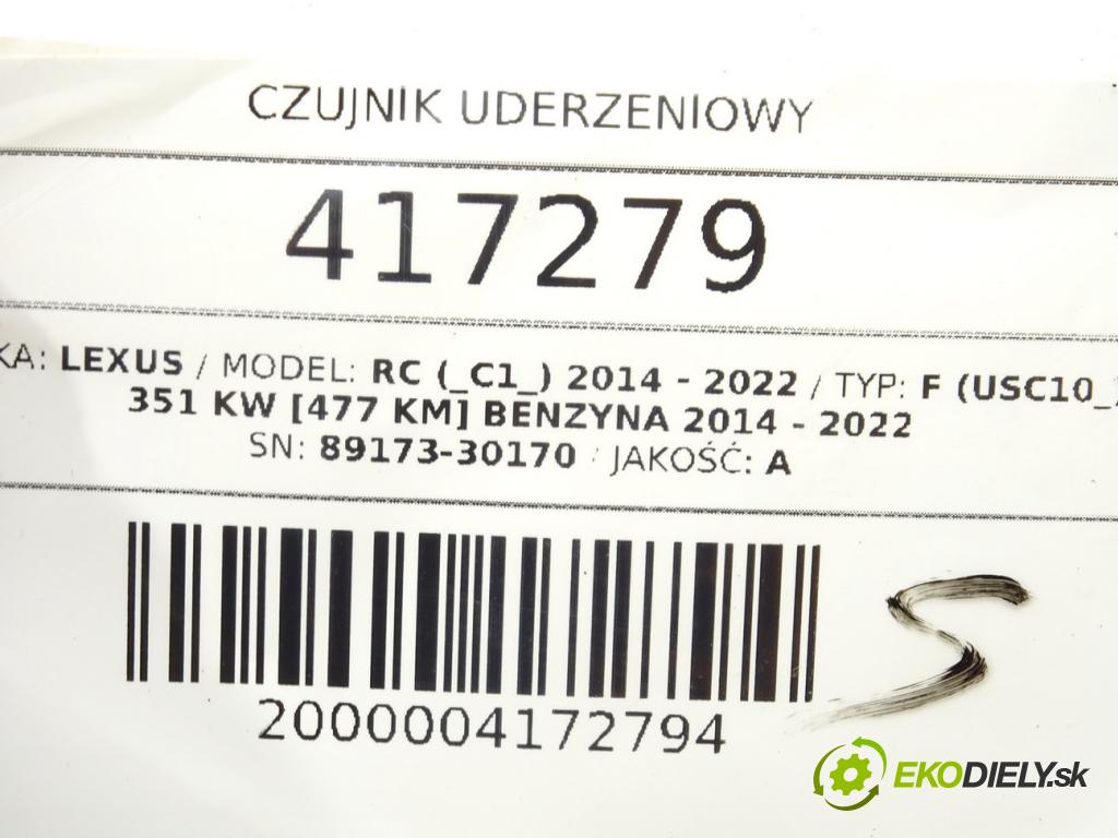 LEXUS RC (_C1_) 2014 - 2022    F (USC10_) 351 kW [477 KM] benzyna 2014 - 2022  Snímač nárazu 89173-30170 (Snímače nárazu)