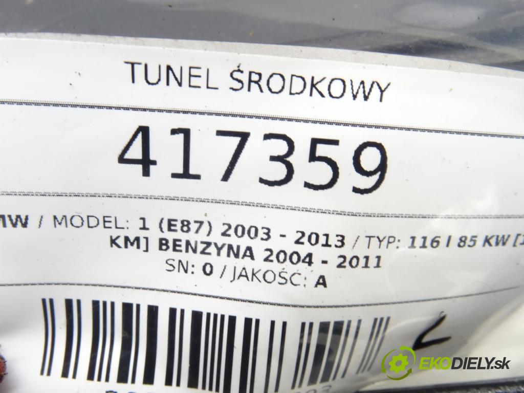 BMW 1 (E87) 2003 - 2013    116 i 85 kW [115 KM] benzyna 2004 - 2011  Tunel stredový  (Stredový tunel / panel)