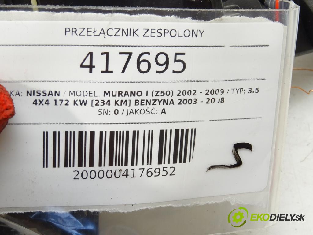 NISSAN MURANO I (Z50) 2002 - 2009    3.5 4x4 172 kW [234 KM] benzyna 2003 - 2008  Prepínač kombinovaný  (Prepínače, spínače, tlačidlá a ovládače kúrenia)