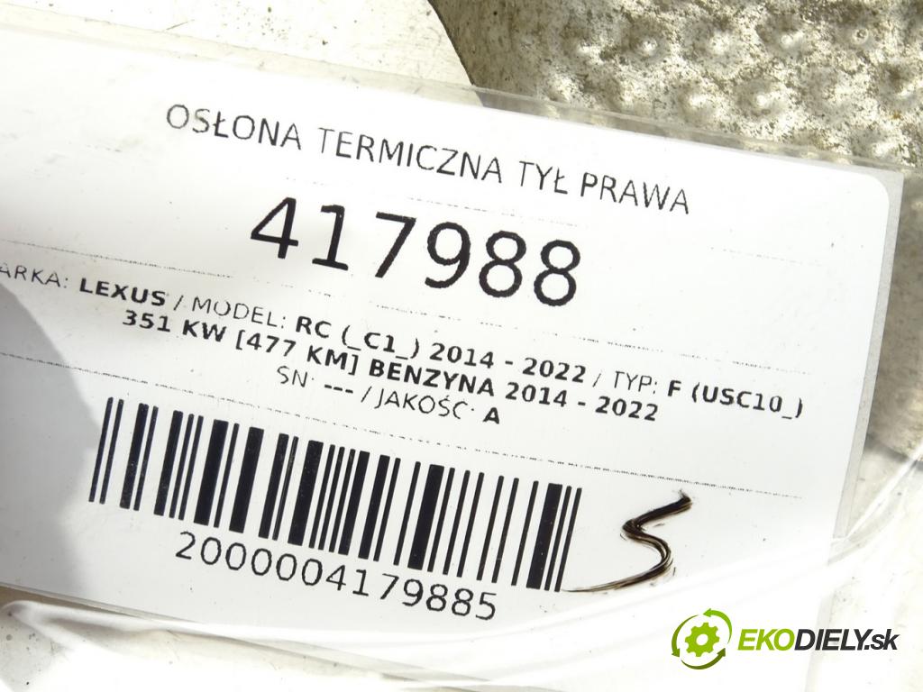 LEXUS RC (_C1_) 2014 - 2022    F (USC10_) 351 kW [477 KM] benzyna 2014 - 2022  Clona termický zad pravá