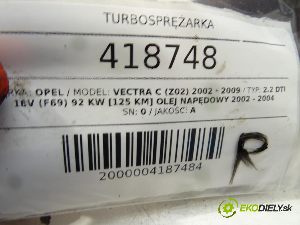 OPEL VECTRA C (Z02) 2002 - 2009    2.2 DTI 16V (F69) 92 kW [125 KM] olej napędowy 200  Turbodúchadlo,turbo 24445062 (Turbodúchadlá (kompletné))